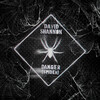 David Shannon - Danger (Spider)
