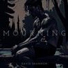 David Shannon - Mourning