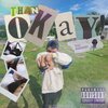 Knomadesu、Than - OKAY! (Explicit)