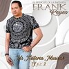 Frank Reyes - Me Curare (2023 Version)