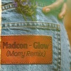 Madcon、Morry、Hitesh Ceon、Kim Ofstad、Yosef Wolde-Mariam、Tshawe Baqwa - Glow (Morry Remix)