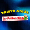 Los Polifaceticos - Triste Adiós