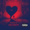 NickeyP - Fate's Decision (Sped Up)(Explicit)