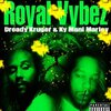Dready Kruger、Ky-Mani Marley - Royal Vybez (feat. Kymani Marley)(Explicit)