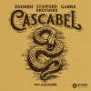 Deorro、Stafford Brothers、Alé Kumá、G4BBA - Cascabel (feat. Alé Kumá, G4bba)