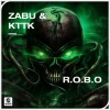 Zabu、KTTK - R.O.B.O.