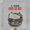 L-Tido - Bana Ba Kae (Explicit)