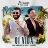 Gusttavo Lima、Wesley Safadão - Oi Vida (Ao Vivo)