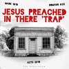the messenger - Jesus Preached In There 'Trap'