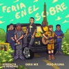 Gera MX、Peso Pluma、Herencia de Patrones - Feria en el Sobre