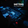 EAST TOWN - Sax Tribal (Edit Mix)