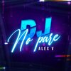 Alex V - Dj No Pare