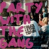 FREDOBAGZ、P-Lo、G-Eazy、Tales Of The Town - PARTY WITH THE GANG (Explicit)