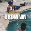 Hitman Holla、TraeTwoThree、Ncredible Gang《Drownin (Explicit)》[MP3/LRC]