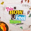 COASTR.、Loote - This Is How U Feel (COASTR. Remix|Explicit)