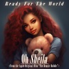 ready for the world、GERALD ANDRE VALENTINE、GORDON STROZIER、Melvin Riley - Oh Sheila (Re-Recorded)