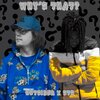 -Outsider-、Shxwn The Silent - Why's That (feat. Shxwn The Silent)(Explicit)