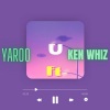 Ken whiz、KDS - U (I gat you)
