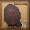Da' Unda' Dogg - Chiseled From Stone (Explicit)