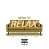 Nutso Fly - Relax (Explicit)
