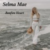 Selma Mae、Peter van der Ploeg、James Blunt、Ry Tedder《Bonfire Heart》[MP3/LRC]