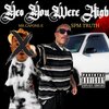 Mr. Capone-E - Yes You Were High (SPM TRUTH)(Explicit)