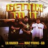 Lil Raider、Mac Young - Gettin To It (Explicit)