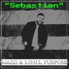 Mazzi、soul purpose《Sebastian (Explicit)》[MP3/LRC]