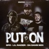 BFD、Lil Raider、Da Damn Sen - Put On (Explicit)