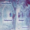 CosmoMoose、Christopher Medway - Underground Passages (Remastered)