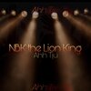 NBK the Lion King - Ahh Tju