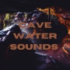 Nature's Symphony《Cave Water Sounds》[MP3/LRC]