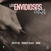 Monkey Black、BBinc、Rochy Rd - Los Envidiosos (Remix|Explicit)