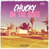 Chucky Chuck - On The Hood (Explicit)