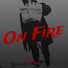 Lil Rap - On Fire (Explicit)