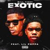 Mill Tiket、Lil Poppa - Exotic (Explicit)