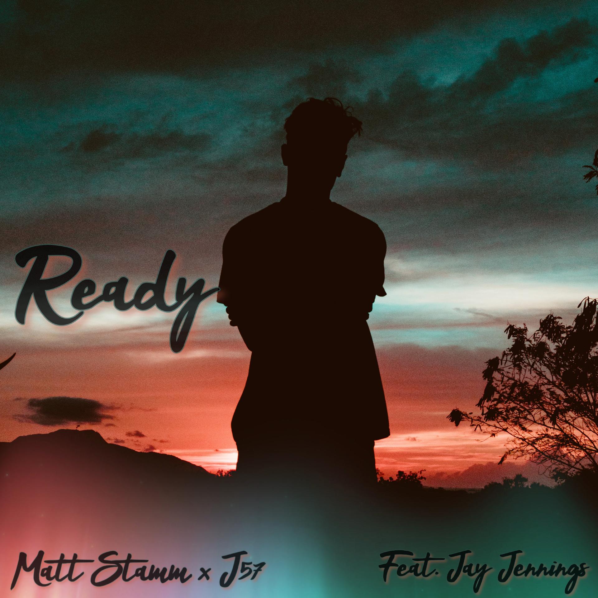 Matt Stamm、J57、Jay Jennings - Ready