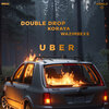 Double Drop、Koraya、WAZIMBEX$ - Uber