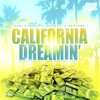 Nutso Fly、Ricky C the Kid、Anjelfyah - California Dreamin' (Explicit)
