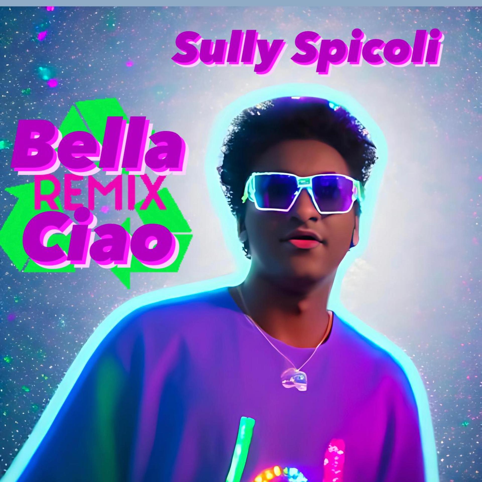 Sully Spicoli - Bella Ciao