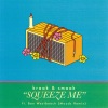 Kraak & Smaak、Ben Westbeech - Squeeze Me (Moods Remix)