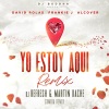 David Rolas、Frankie J、Alcover、DJ Buddha - Yo Estoy Aqui (Cumbia Remix)