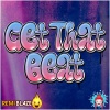 Remi Blaze - Get That Beat