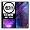 X5 Dubs - Say Yes