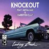 Knockout、Jak Da Mak、Hareston Clay - Looking Back (Explicit)