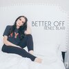 Renee Blair - Better Off