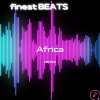 finest BEATS - Africa (Remix)