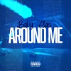 Baby Gas - Around Me (Explicit)