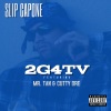 Slip Capone、Mr. Tan、Cutty Dre - 2G4TV (Explicit)