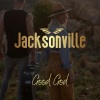 Jacksonville - Good God (Explicit)